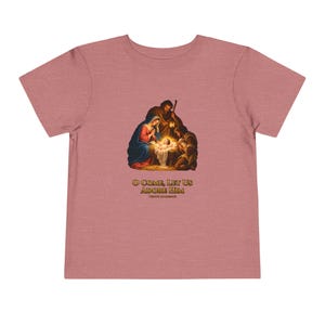 Toddler O Come Let Us Adore Him Tee, Nativity Christmas Shirt, Catholic Christmas Gift for Toddlers, Holy Family Venite Adoremus image 2
