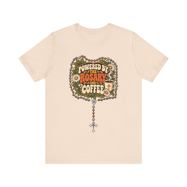 Rosary and Coffee Shirt | Funny Catholic T-Shirt | Gift for Catholic Mom | Powered by the Rosary image 5