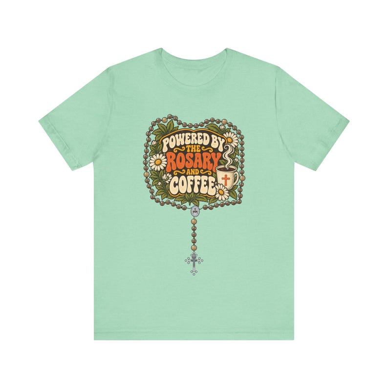 Rosary and Coffee Shirt | Funny Catholic T-Shirt | Gift for Catholic Mom | Powered by the Rosary image 7