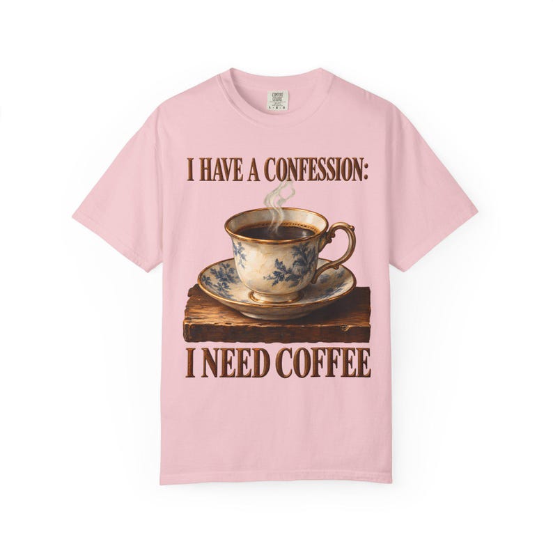 Ik heb een bekentenis: ik heb koffie nodig | Comfortkleuren T-shirt | Grappig katholiek koffie T-shirt | Cadeau voor mama | Vintage theekopje afbeelding 11