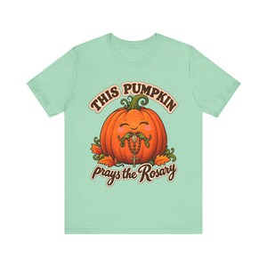 Catholic Halloween Shirt | This Pumpkin Prays the Rosary T-Shirt | Fall Gift for Mom or Teacher | All Saints Day image 3