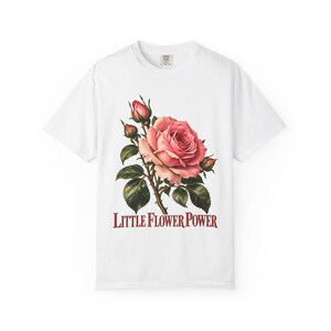 Little Flower Power Comfort Colors Shirt | St Therese Catholic T-Shirt | Gift for Catholic Women | Vintage Pink Roses image 1