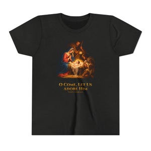 Kids O Come Let Us Adore Him Shirt, Youth Nativity Christmas Tee, Catholic Christmas Gift for Kids, Holy Family Venite Adoremus image 7