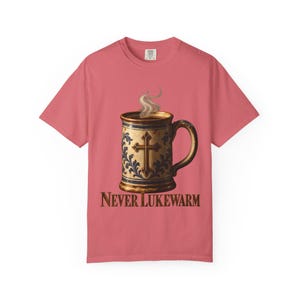 Never Lukewarm Comfort Colors Shirt | Christian Coffee T-Shirt | Gift for Coffee Lover | Stoneware Mug with Cross image 11