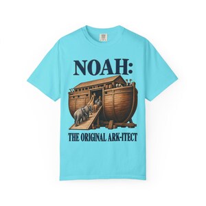 Noah The Original Ark-itect Comfort Colors Shirt | Funny Christian T-Shirt | Gift for Architect or Builder | Noah's Ark image 7