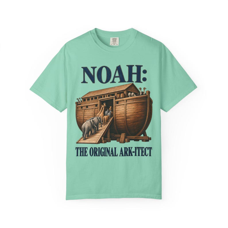Noah The Original Ark-itect Comfort Colors Shirt | Funny Christian T-Shirt | Gift for Architect or Builder | Noah's Ark image 4