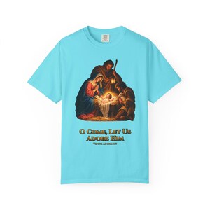O Come Let Us Adore Him Comfort Colors Shirt | Catholic Christmas Nativity T-Shirt | Christmas Gift | Holy Family at the Manger image 8