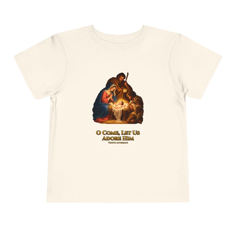 Toddler O Come Let Us Adore Him Tee, Nativity Christmas Shirt, Catholic Christmas Gift for Toddlers, Holy Family Venite Adoremus image 4