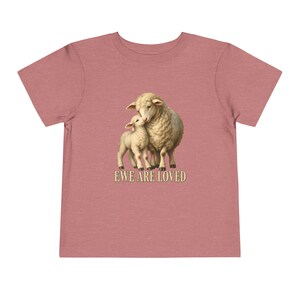 Toddler Ewe Are Loved Tee, Lamb Shirt for Toddlers, Sweet Christian Gift, Vintage Ewe and Lamb Painting
