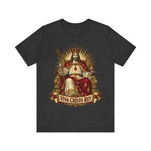 Christ the King Shirt | Catholic T-Shirt | Gift for Dad | Viva Cristo Rey, Cristero Martyrs and Sacred Heart image 7