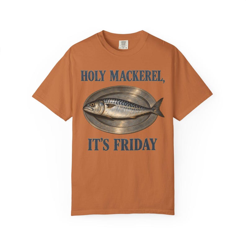 Holy Mackerel It's Friday Comfort Colors Shirt | Funny Catholic T-Shirt | Fish Fry Gift | Vintage Mackerel on a Platter image 4