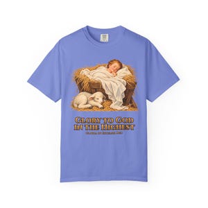 Glory to God in the Highest Comfort Colors Shirt | Catholic Christmas Nativity T-Shirt | Christmas Gift | Christ Child with Lamb image 7