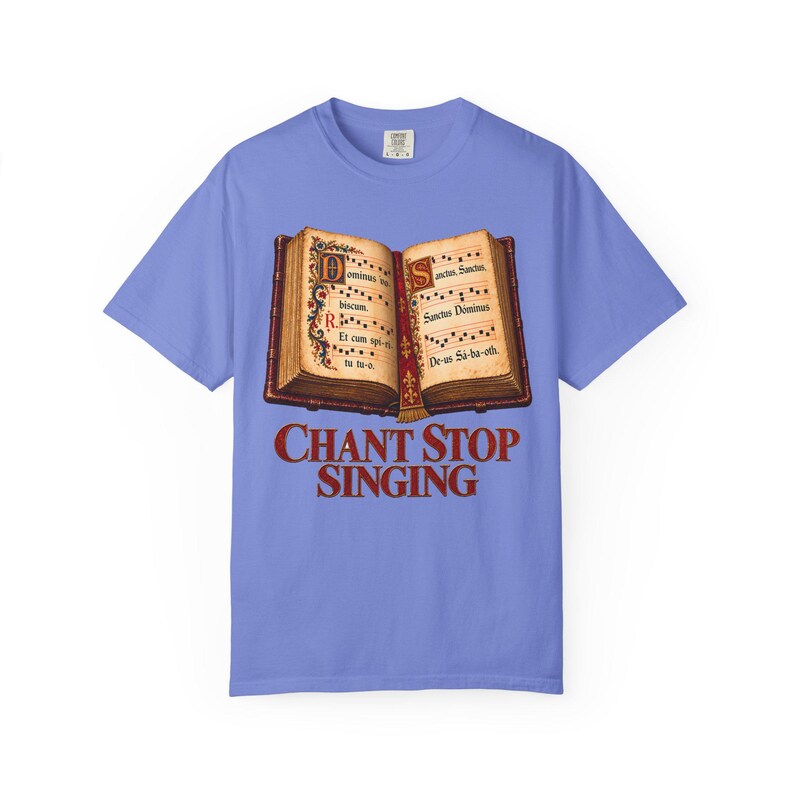 Chant Stop Singing Comfort Colors Shirt | Katholiek koor T-shirt | Cadeau voor koorlid | Geïllustreerd Gregoriaans gezangboek afbeelding 8