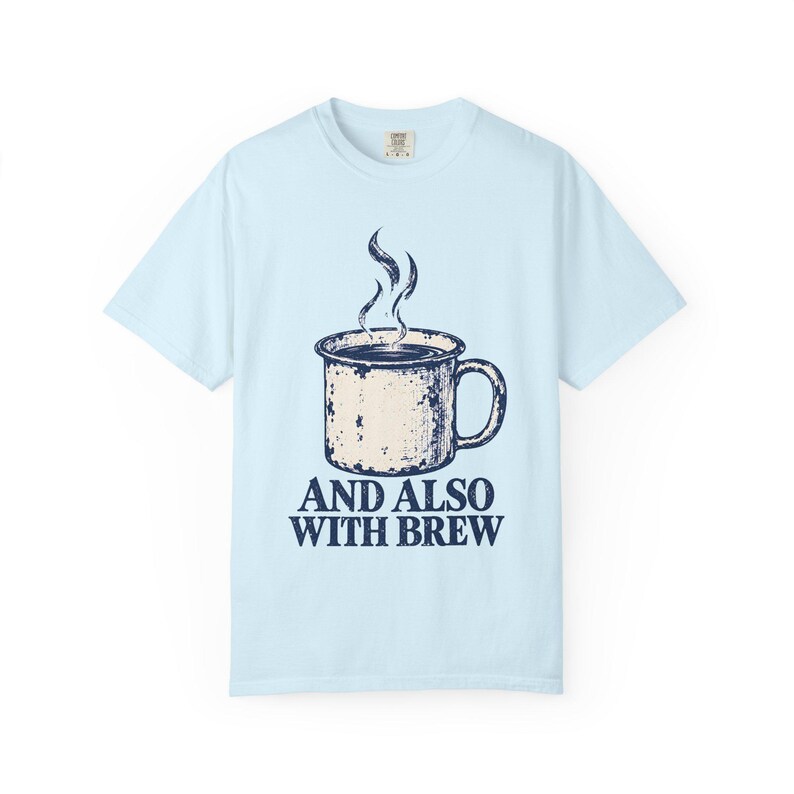 Y también con Brew Comfort Colors Camiseta / Divertida camiseta católica de café / Regalo para amantes del café / Taza de esmalte vintage imagen 8