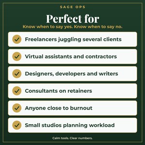 May include: A dark green informational graphic titled Sage Ops with the text Perfect for, Know when to say yes. Know when to say no. It lists six categories with gold checkmarks: Freelancers, Virtual assistants, Designers, Consultants, Burnout, and Studios.