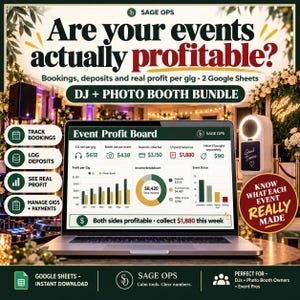 May include: A laptop screen displays an Event Profit Board dashboard with charts and financial data for DJ and photo booth services. The text reads Are your events actually profitable? and DJ + PHOTO BOOTH BUNDLE with Sage Ops branding.