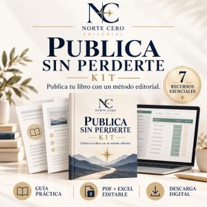 May include: A digital publishing kit titled "PUBLICA SIN PERDERTE KIT" by Norte Cero Editorial, featuring a book cover with a mountain landscape, printed documents, and a laptop. The kit includes 7 essential resources, a practical guide, editable PDF and Excel files, and a digital download option.