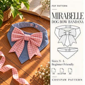 May include: A blue denim dog bandana featuring a large pink and white gingham bow. The bandana has two pink snap fasteners at the neck. The text on the right reads PDF PATTERN MIRABELLE DOG BOW BANDANA, Sizes: S - L, Beginner Friendly, A4, US LETTER, A0, COSYPAW PATTERN.