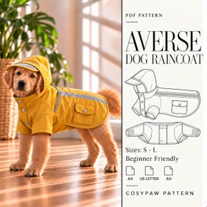 Könnte beinhalten: Ein gelber Hunde-Regenmantel mit Kapuze, silbernen Knöpfen und reflektierendem Streifen. Das Bild enthält ein PDF-Schnittmuster für AVERSE DOG RAINCOAT mit technischen Zeichnungen, Größen S bis L und Symbolen für A4, US LETTER und A0.
