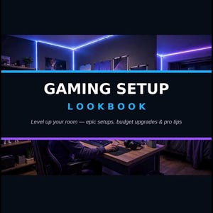 Puede incluir: Una portada de lookbook digital titulada GAMING SETUP LOOKBOOK con el subtítulo Level up your room — epic setups, budget upgrades & pro tips. El fondo muestra una habitación con poca luz, iluminación LED azul y un escritorio con equipo.