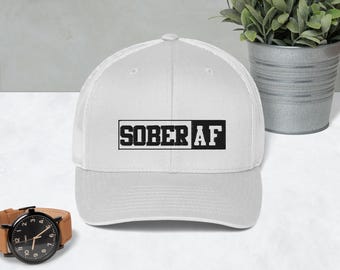 Sober AF Trucker Unisex Recovery Cap