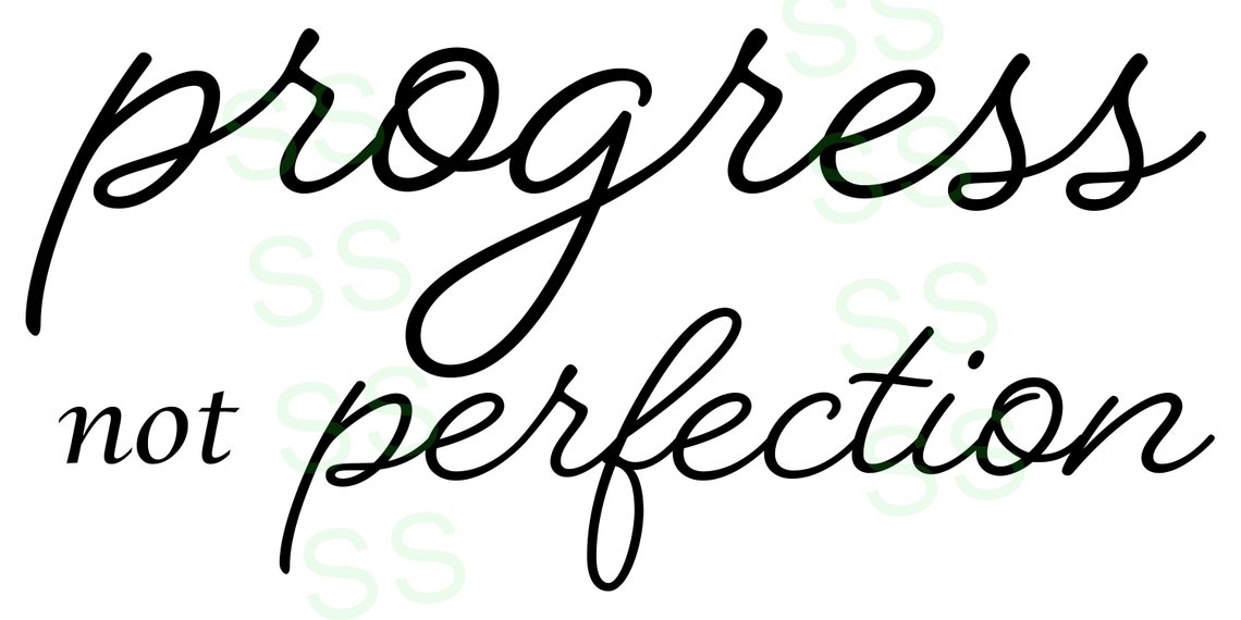 Progress Not Perfection Svg Pdf Png File Digital Cut File Etsy