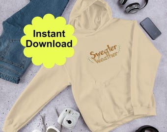 Sweater Weather Autumn & Winter Art printable, coffee mug art, Hoodie Sweatshirt artwork, download