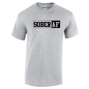 Sober AF Shirt File: Recovery Art, Cricut, Silhouette (PDF, PNG)