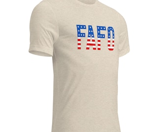 FAFO Patriotic Triblend T-Shirt: Conservative Tee