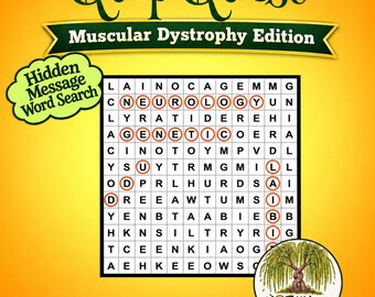 Può includere: Un gioco di ricerca parole Quip Quest Muscular Dystrophy Edition su sfondo giallo con una griglia in cui le lettere cerchiate formano NEUROLOGY, GENETIC e STABILITY. Un fumetto verde riporta Hidden Message Word Search e un logo circolare mostra un salice.