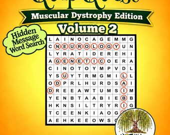 Può includere: Un gioco di ricerca parole Quip Quest Muscular Dystrophy Edition Volume 2 su sfondo giallo. La griglia presenta lettere cerchiate che formano NEUROLOGY, GENETIC e MUSCULAR DYSTROPHY. Un logo Not All Weepy con un albero è nell'angolo.