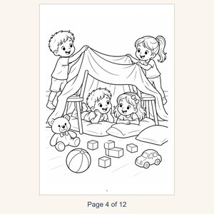 May include: A black and white coloring page illustration featuring four children building a blanket fort. Two children stand holding up a sheet draped over chairs, while two others lie on pillows inside. Toys including a teddy bear, ball, blocks, and a toy car are scattered on the floor.