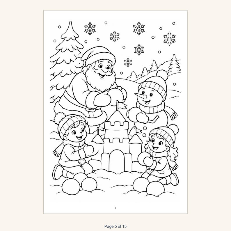 May include: A black and white coloring page featuring Santa Claus, a snowman, and two children building a snow castle in a winter landscape with falling snowflakes, a pine tree, and the text Page 5 of 15 at the bottom.