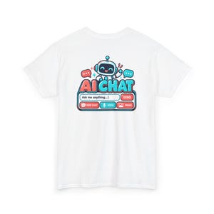 Funny AI Chat Robot T-Shirt, Human Intelligence Humor Gift (100% Cotton) image 3