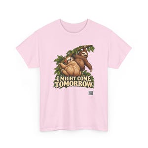 I Might Come Tomorrow Sloth Shirt, Funny Lazy Sloth Couple Tee, Procrastinator Gift imagem 11