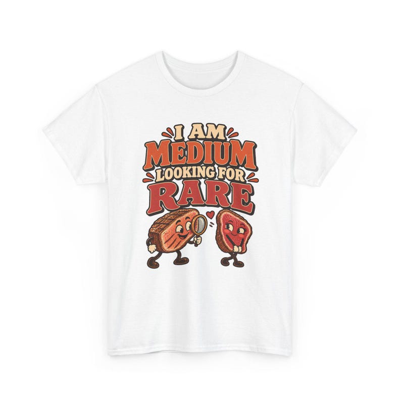 I Am Medium Looking for Rare T-Shirt, Funny Steak Pun Graphic Tee, BBQ Grill Master Shirt, Meat Lover Gift for Dad or Husband, Grilling Tee image 2
