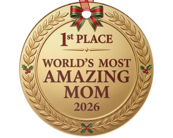 World's Most Amazing Mom Ornament, Gold Medal Christmas Ornament 2026, Mom Gift