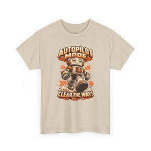 Autopilot Mode Clear the Way T-Shirt, Funny Retro Robot Graphic Tee, Robot Lover Shirt, Tech Humor Gift for Engineer or Gamer, Nerd Tee Bild 5