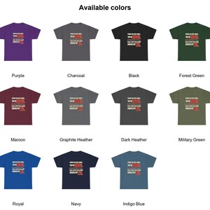 May include: A collection of eleven short-sleeve t-shirts in purple, charcoal, black, forest green, maroon, graphite heather, dark heather, military green, royal, navy, and indigo blue, each featuring the text: FROM 100 FEET AWAY, YOU'RE 100% THAT BITCH, BABY, EVERY DAY SLAYER KNOCKS OFF 1X.