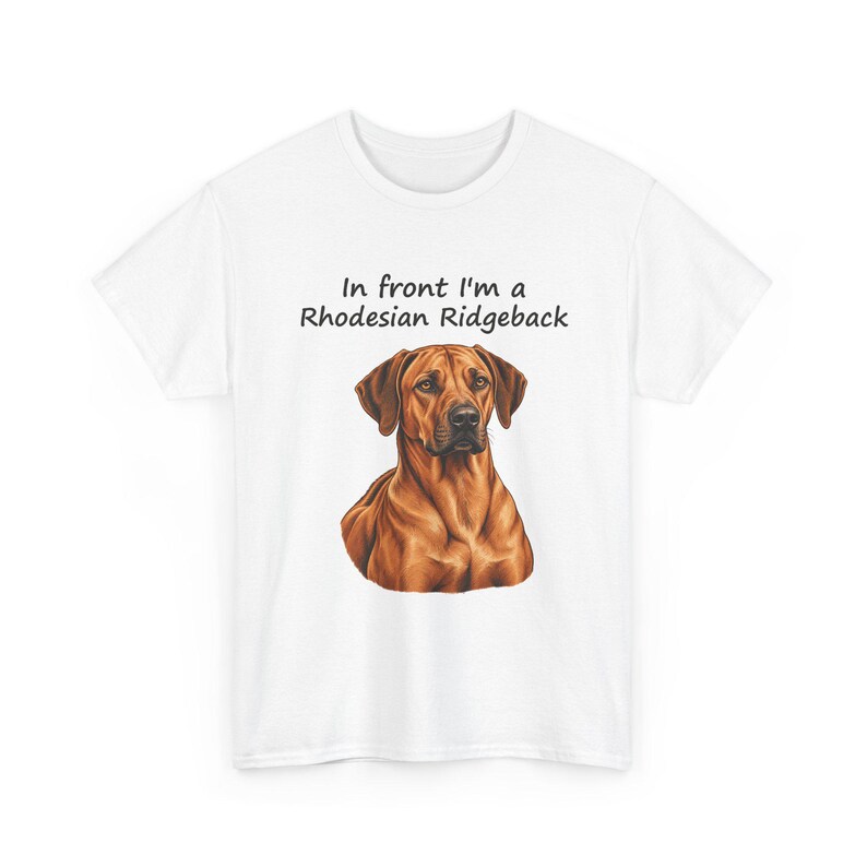 In Front I'm a Rhodesian Ridgeback, Behind I'm a Cheetah T-Shirt, Two-Sided Ridgeback Owner Gift, Funny Dog Lover Tee image 5