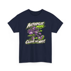 Autopilot Mode Clear the Way Robot T-Shirt, Funny Purple Robot Graphic Tee, Lime Green Tech Humor Shirt, Gift for Coder or Gamer, Geek image 4