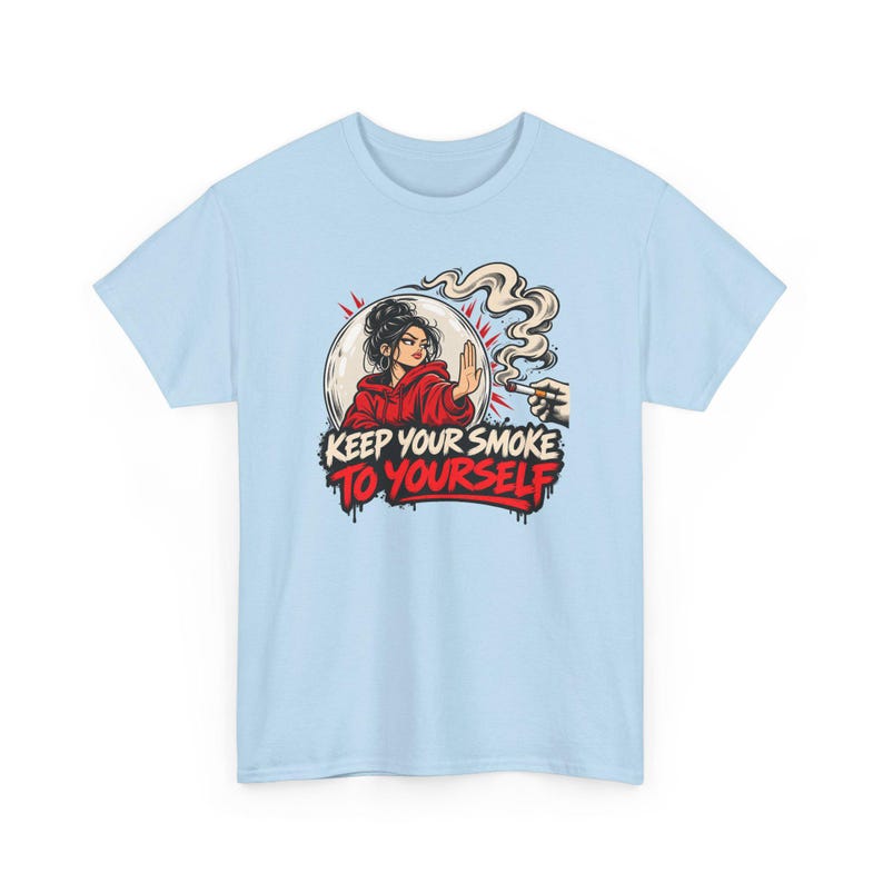 Keep Your Smoke to Yourself Shirt, Quit Smoking Celebration, Clean Air Tee for Her image 6