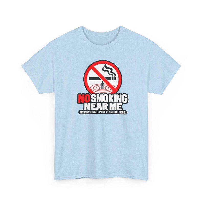 No Smoking Near Me Shirt, Funny No Smoking Tee, Smoke Free Gift, Quit Smoking Celebration, Personal Space Tee, Bold Sign Gift for Non Smoker image 6