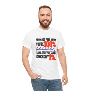 Bold Sarcastic Quote T-Shirt, From 100 Feet Away You're 100%, Funny Gift for Friend, Orange and Black Typography Graphic Tee, Introvert image 4