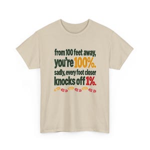 Every Foot Closer Knocks Off 1% T-Shirt, Funny Distance Rating Tee, Hiking Boot Prints Graphic Shirt, Sarcastic Humor Gift for Introverts image 3