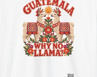 Guatemala Why No Llama Shirt, Funny Rhyme Travel Tee, Llama Lover Vacation Gift