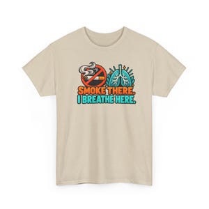 Smoke There I Breathe Here Shirt, Quit Smoking Celebration, Healthy Lungs Tee image 3