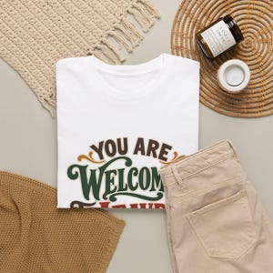 You Are Welcome To Leave T-Shirt, Funny Sarcastic Door Graphic Tee, Introvert Host Gift, Vintage Lettering Humor Shirt, Antisocial Homebody image 4