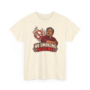 No Smoking Near Me Shirt, Smoke Free Celebration Tee, Vintage Badge Gift for Dad image 5