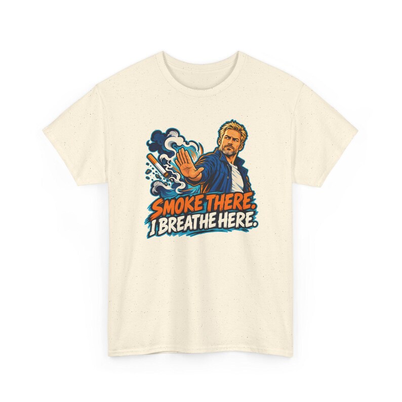 Smoke There I Breathe Here Shirt, Quit Smoking Celebration Tee, Comic Gift for Him image 5